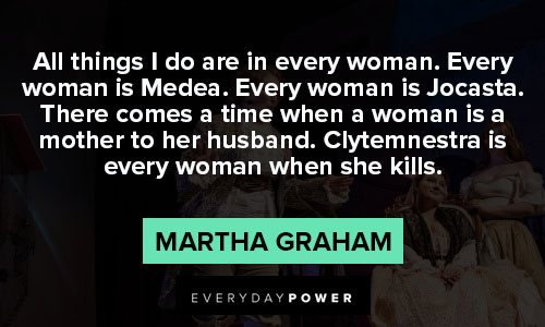 Wise and inspirational Martha Graham quotes