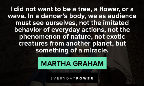 Favorite Martha Graham quotes