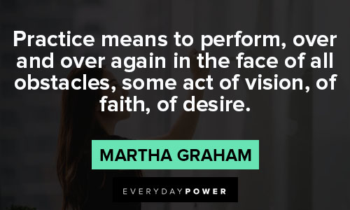 Appreciation Martha Graham quotes