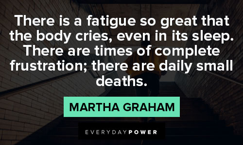 Random Martha Graham quotes