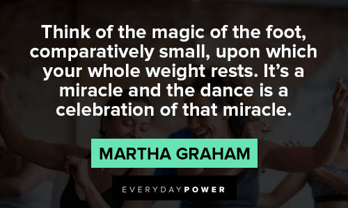 More Martha Graham quotes