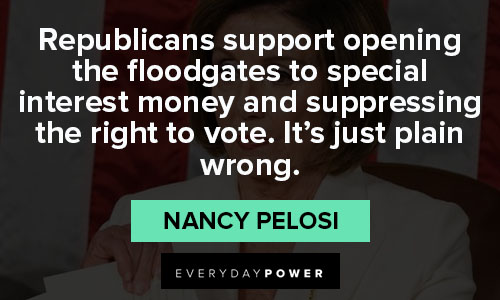 Meaningful Nancy Pelosi quotes