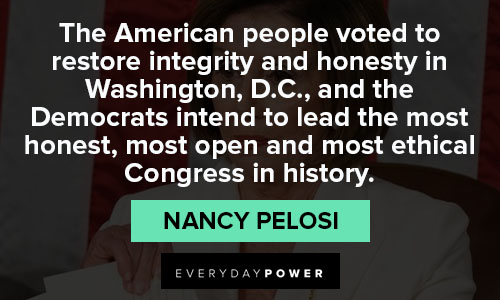 More Nancy Pelosi quotes