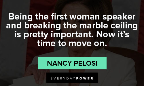 Motivational Nancy Pelosi quotes
