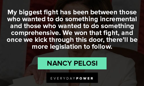 Wise and inspirational Nancy Pelosi quotes