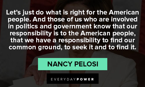 Favorite Nancy Pelosi quotes