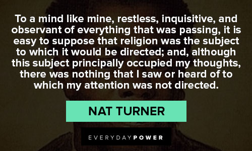 Powerful Nat Turner quotes