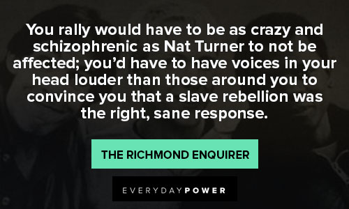 Nat Turner quotes to motivate you