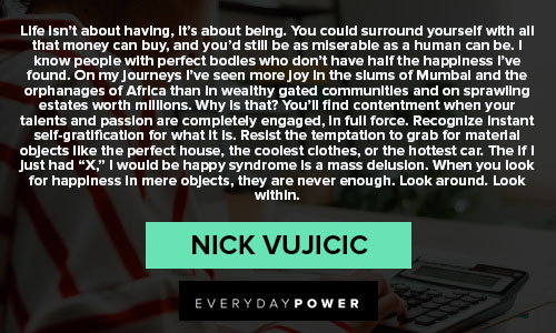 Inspirational Nick Vujicic quotes