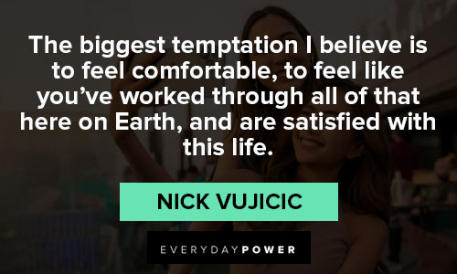 Top Nick Vujicic quotes