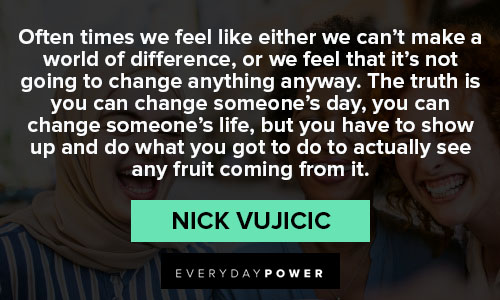 Best Nick Vujicic quotes