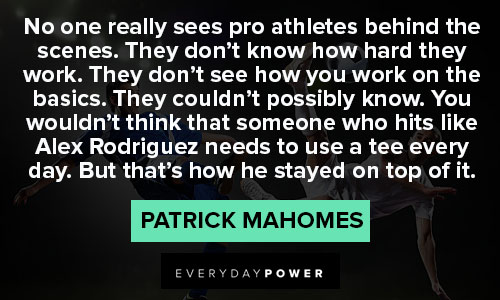Patrick Mahomes quotes on sports