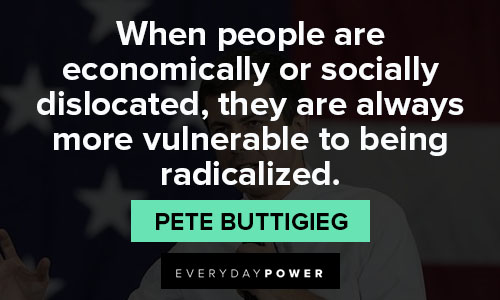 Pete Buttigieg quotes to motivate you