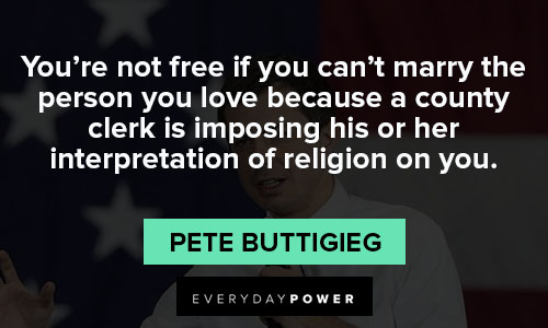 Wise Pete Buttigieg quotes