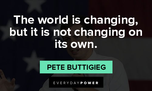 Insightful Pete Buttigieg quotes