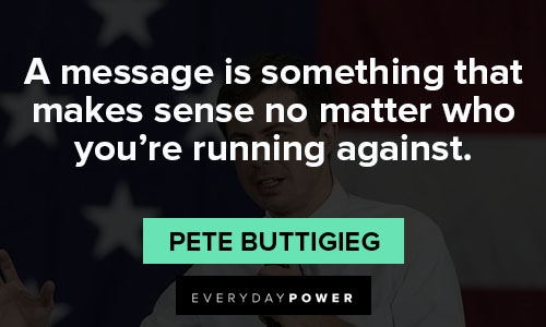 Cool Pete Buttigieg quotes