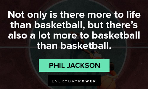 Phil Jackson quotes about basketball