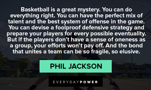 Phil Jackson quotes and saying