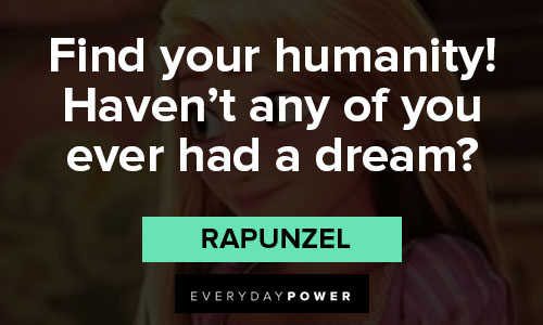 Rapunzel Tangled quotes about dreams and imaginations
