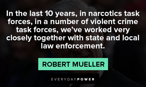 Cool Robert Mueller quotes
