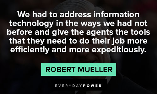 Wise Robert Mueller quotes