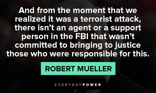 Relatable Robert Mueller quotes