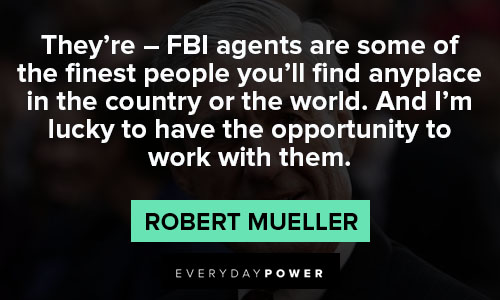 Favorite Robert Mueller quotes