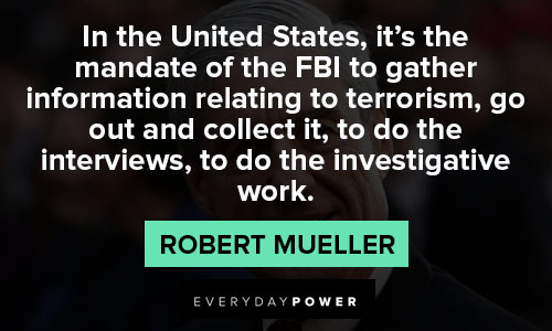 Motivational Robert Mueller quotes