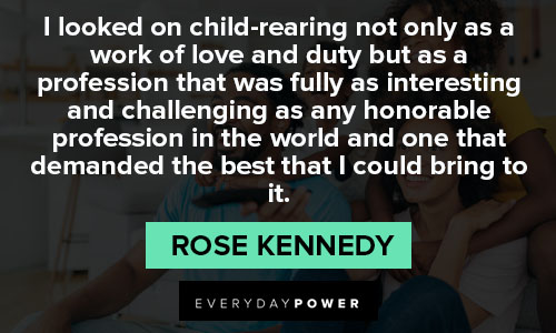 Rose Kennedy quotes to inspire you