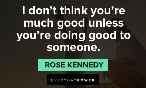 More Rose Kennedy quotes