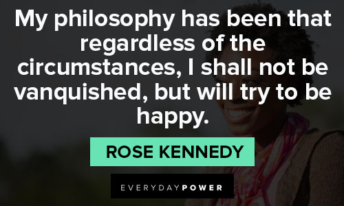 Best Rose Kennedy quotes