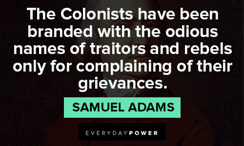 Samuel Adams quotes about traitors