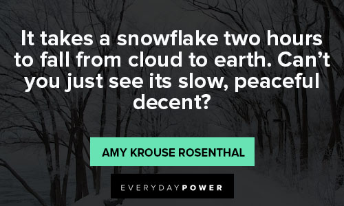 snow quotes to motivate you