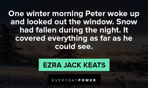 Snow quotes that will warm your heart