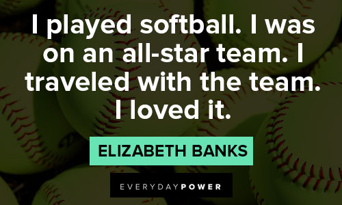 favorite softball quotes