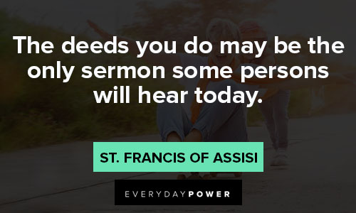 Wise St. Francis of Assisi quotes