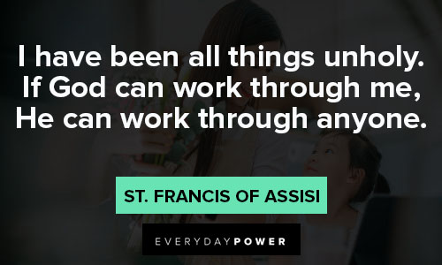 Short St. Francis of Assisi quotes