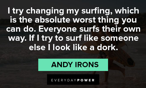 Wise and inspirational surfing quotes