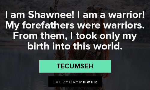 Motivational Tecumseh quotes