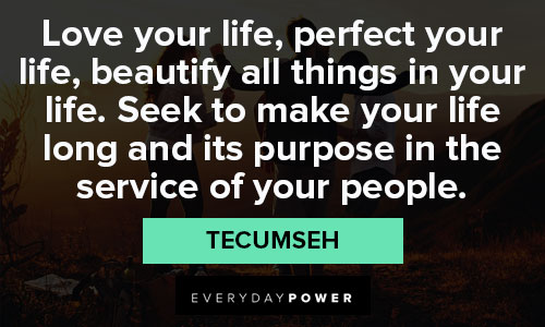 Wise and inspirational Tecumseh quotes