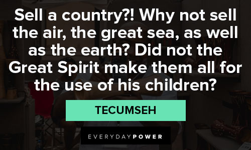 Amazing Tecumseh quotes