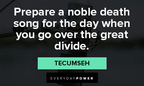 Epic Tecumseh quotes