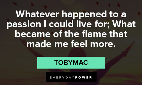 Special TobyMac quotes