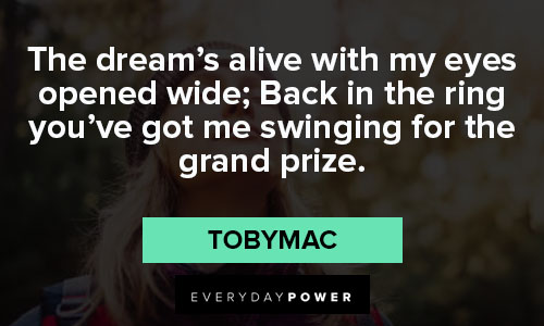 TobyMac quotes to inspire you