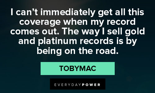 Favorite TobyMac quotes