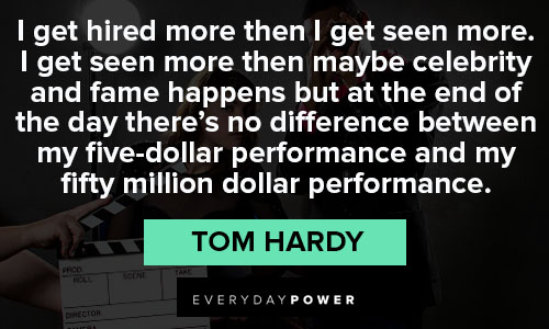 Cool Tom Hardy quotes