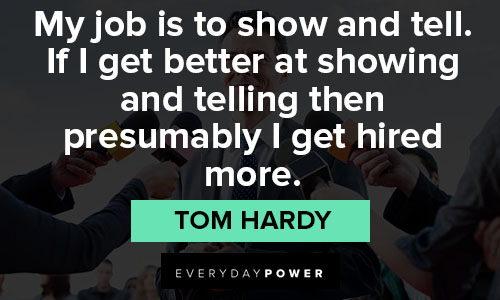 Tom Hardy quotes about job