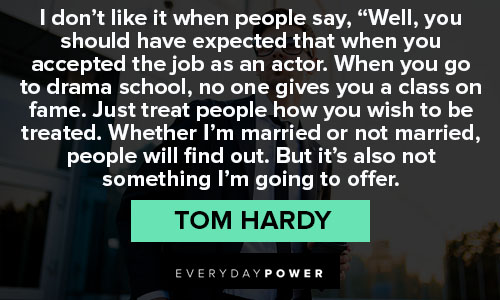 Random Tom Hardy quotes