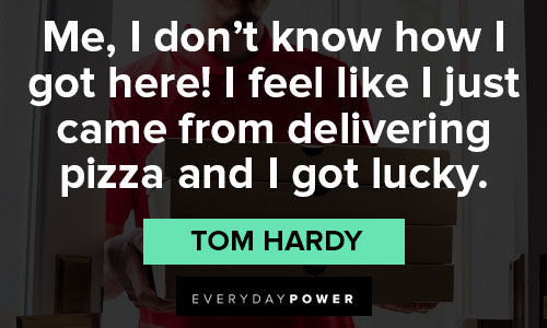 Tom Hardy quotes on acting