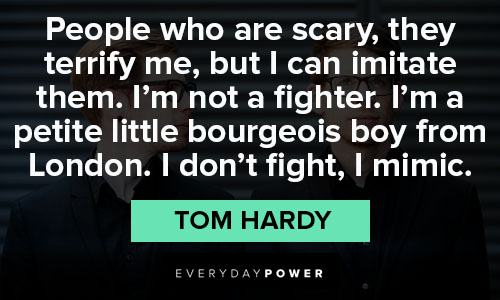 Tom Hardy quotes and saying